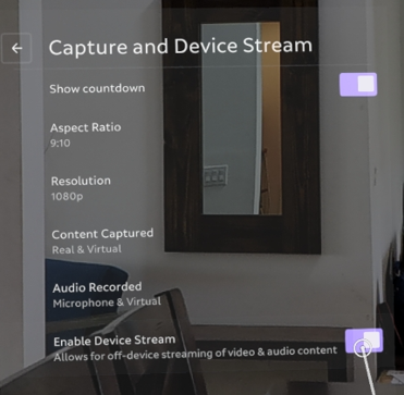 The on-device capture and streaming settings